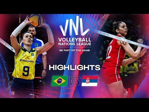 BRA Vs SRB Highlights Week 1 Women S VNL 2024 Volleybox