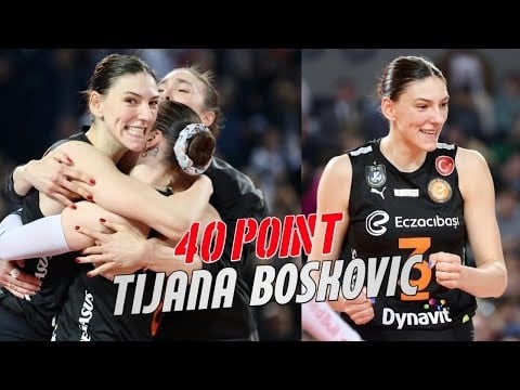 Tijana Boskovic 40 Points Vakifbank Eczacibasi Dynavit Axa Kupa