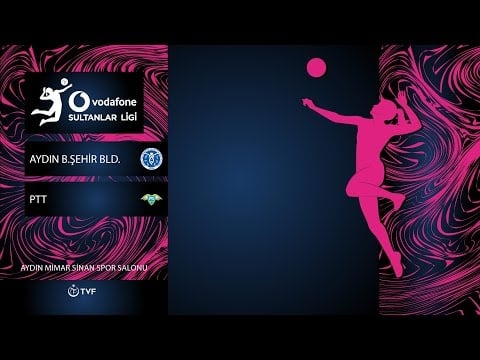 AYDIN B.ŞEHİR BLD. - PTT VODAFONE Sultanlar Ligi :: Dames Volleybox